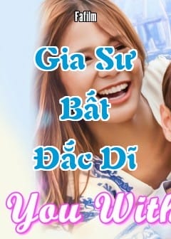 Gia Sư Bất Đắc Dĩ