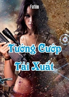 Tướng Cướp Tái Xuất