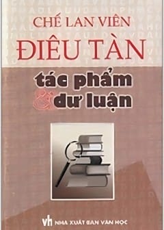 Điêu Tàn Tác Phẩm Và Dư Luận