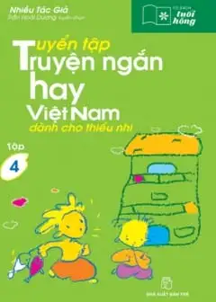 Ảnh Tuyển Tập Truyện Ngắn Hay Việt Nam Dành Cho Thiếu Nhi - Tập 4