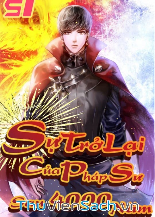Ảnh bìa sách Sự Trở Lại Của Pháp Sư Vĩ Đại Sau 4000 Năm