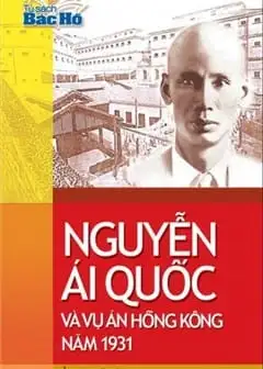 Ảnh Nguyễn Ái Quốc Và Vụ Án Hồng Kông Năm 1931