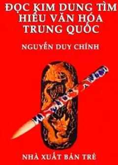 Ảnh Đọc Kim Dung Tìm Hiểu Văn Hóa Trung Quốc