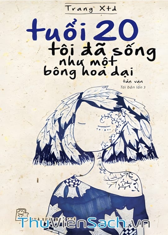 Ảnh bìa sách Tuổi 20 Tôi Đã Sống Như Một Bông Hoa Dại