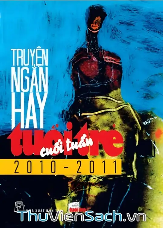 Ảnh bìa sách Truyện Ngắn Hay Tuổi Trẻ Cuối Tuần 2010-2011