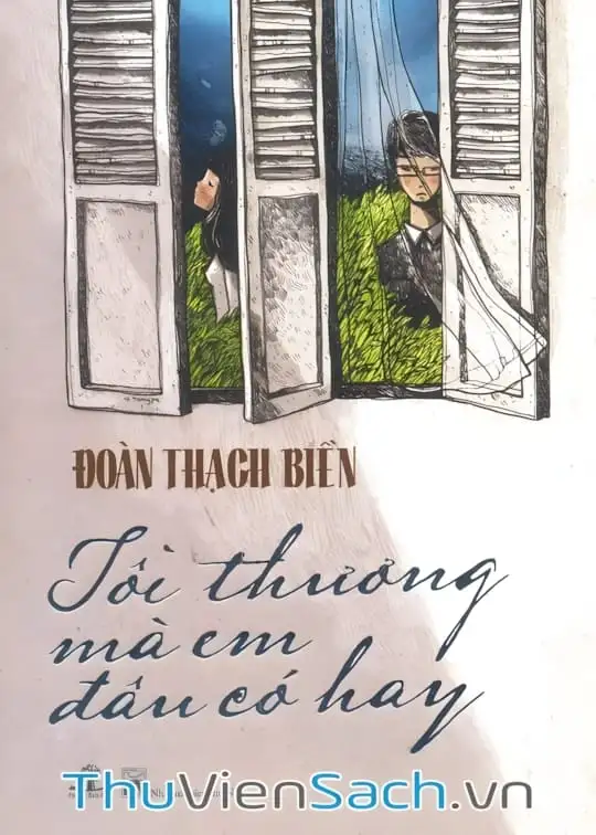Ảnh bìa sách Tôi Thương Mà Em Đâu Có Hay