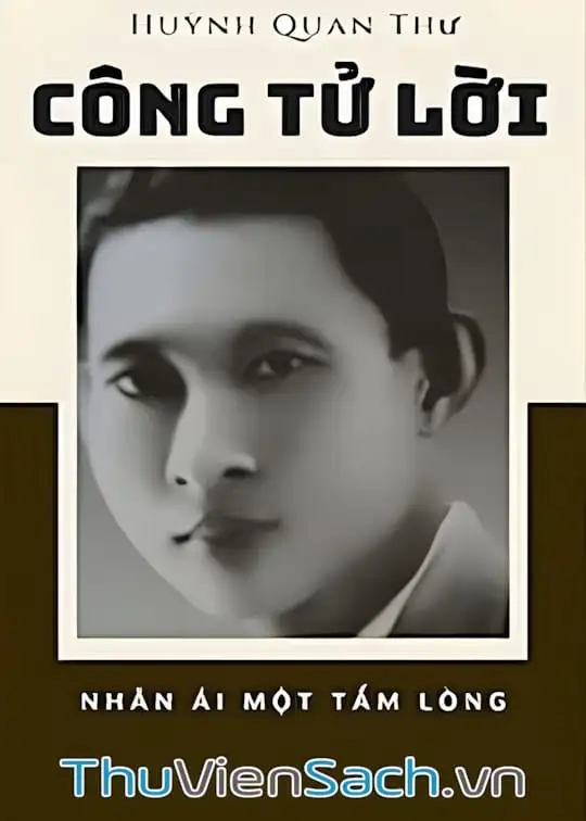 Ảnh bìa sách Công Tử Lời - Nhân Ái Một Tấm Lòng