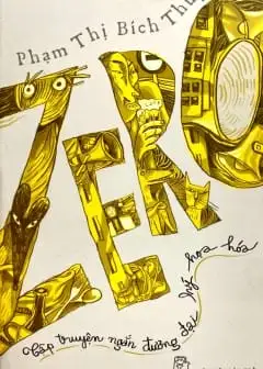 Ảnh Zero - Tập Truyện Ngắn Đương Đại Hý Họa Hóa