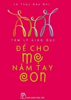 Ảnh Để Cho Mẹ Nắm Tay Con