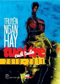 Ảnh Truyện Ngắn Hay Tuổi Trẻ Cuối Tuần 2010-2011