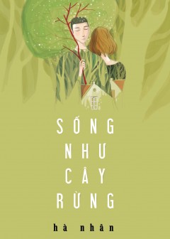 Sống Như Cây Rừng