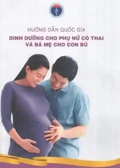 Ảnh Hướng Dẫn Quốc Gia - Dinh Dưỡng Cho Phụ Nữ Mang Thai Và Bà Mẹ Cho Con Bú