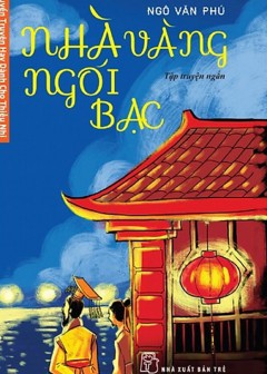 Nhà Vàng Ngói Bạc