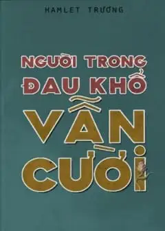 Người Trong Đau Khổ Vẫn Cười﻿
