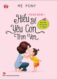 Hiểu Để Yêu Con Trọn Vẹn