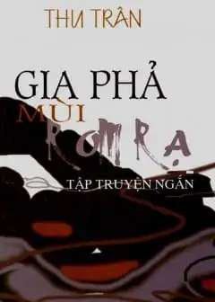 Ảnh Gia Phả Mùi Rơm Rạ