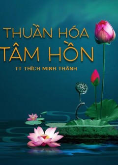 Thuần Hóa Tâm Hồn