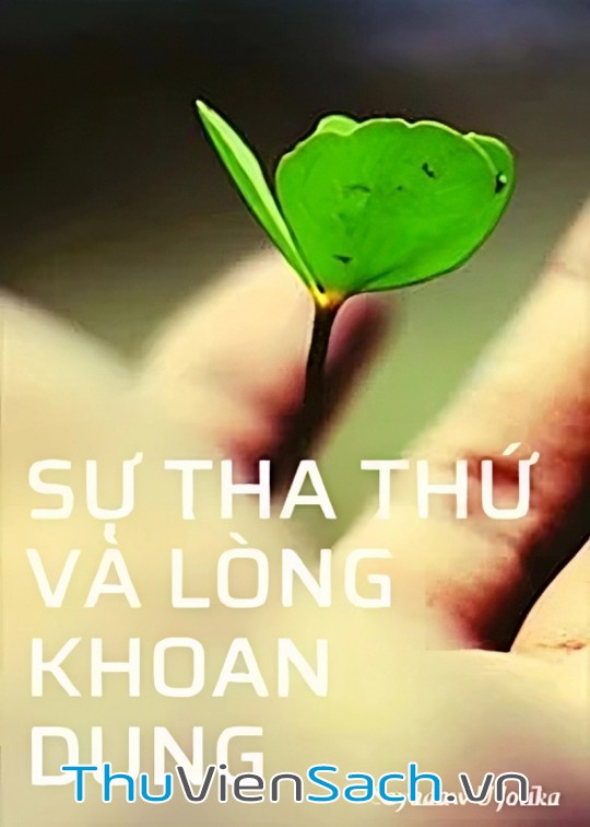 Ảnh bìa sách Sự Tha Thứ Và Lòng Khoan Dung