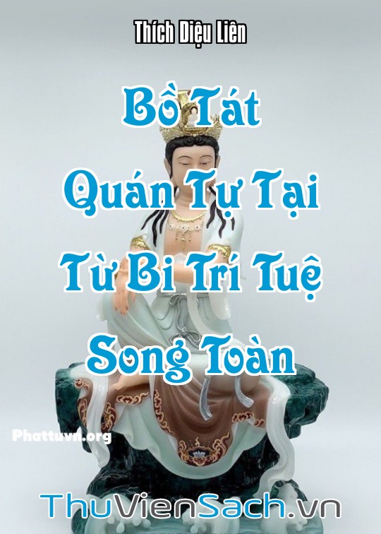 Ảnh bìa sách Bồ Tát Quán Tự Tại Từ Bi Trí Tuệ Song Toàn