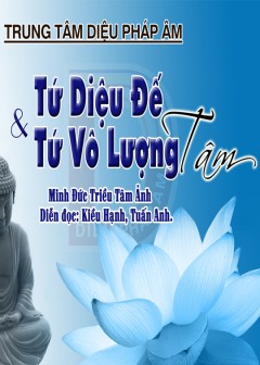 Tứ Diệu Đế - Tứ Vô Lượng Tâm