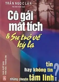 Ảnh Cô Gái Mất Tích Và Sự Trở Về Kỳ Lạ