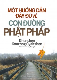 Một Hướng Dẫn Đầy Đủ Về Con Đường Phật Pháp