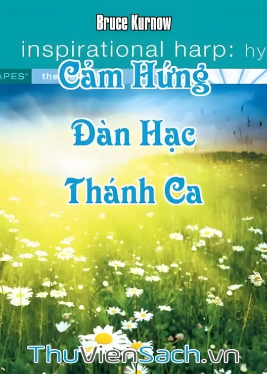 Ảnh bìa sách Cảm Hứng Đàn Hạc - Thánh Ca