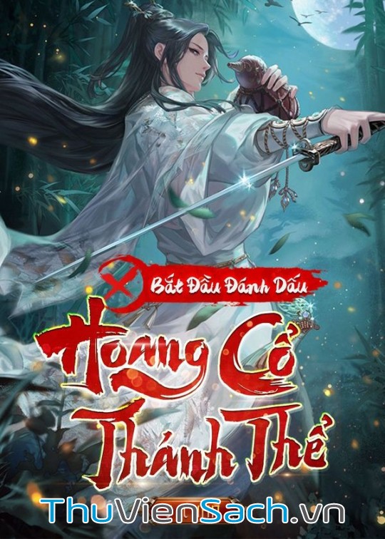 Ảnh bìa sách Bắt Đầu Đánh Dấu Hoang Cổ Thánh Thể