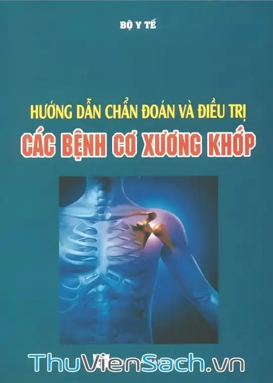 Ảnh bìa sách Hướng Dẫn Chẩn Đoán Và Điều Trị Các Bệnh Cơ Xương Khớp