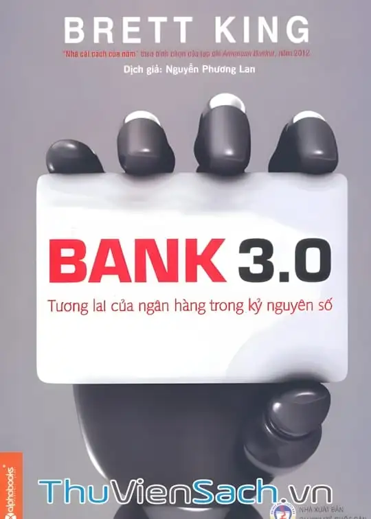 Ảnh bìa sách Bank 3.0 - Tương Lai Của Ngân Hàng Trong Kỷ Nguyên Số