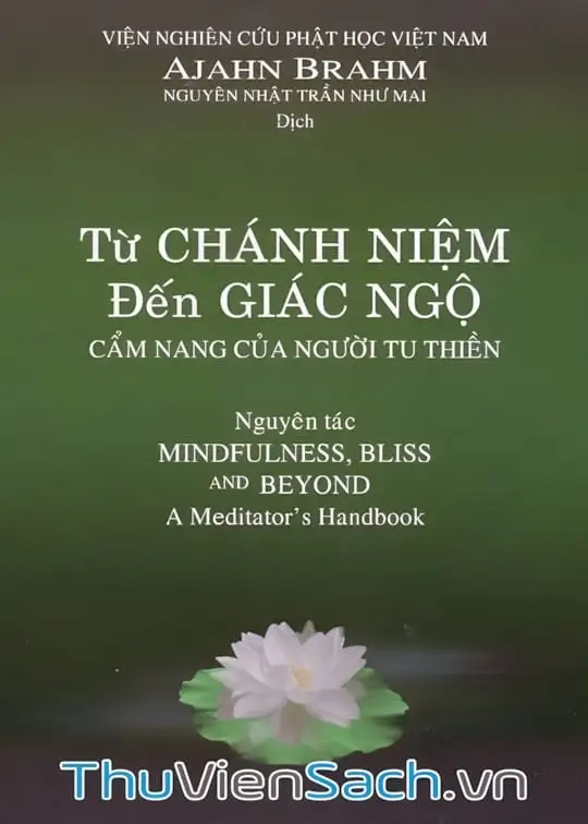 Ảnh bìa sách Từ Chánh Niệm Đến Giác Ngộ - Cẩm Nang Của Người Tu Thiền