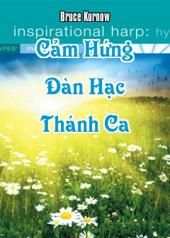 Cảm Hứng Đàn Hạc - Thánh Ca