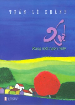 Xứ - Rung Một Ngọn Mây