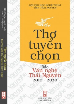 Thơ Tuyển Chọn - Báo Văn Nghệ Thái Nguyên 2010-2020