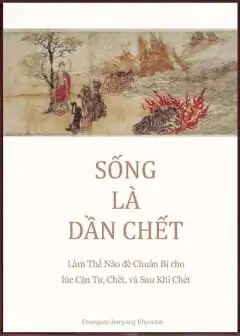Sống Là Dần Chết
