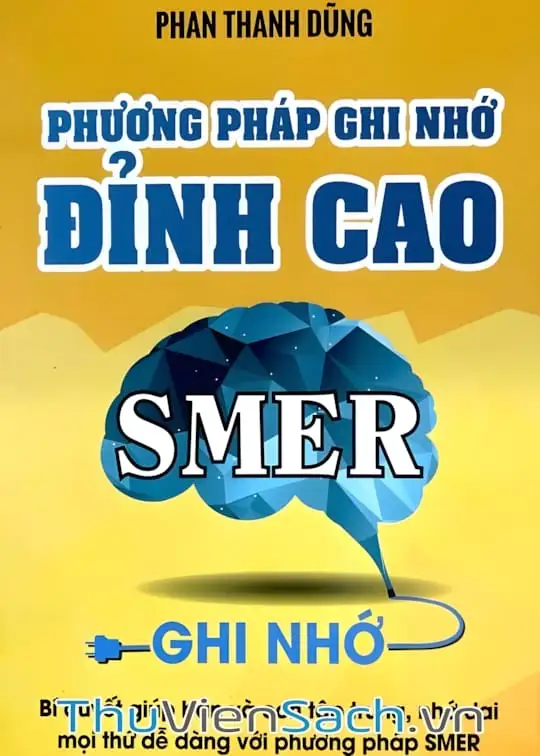 Ảnh bìa sách Phương Pháp Ghi Nhớ Đỉnh Cao
