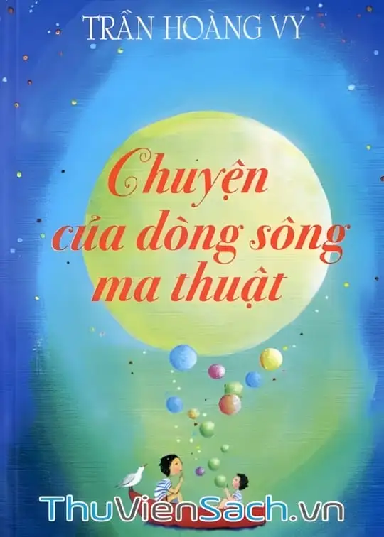 Ảnh bìa sách Chuyện Của Dòng Sông Ma Thuật