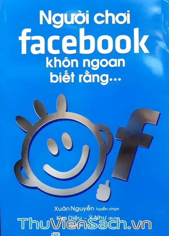 Ảnh bìa sách Người Chơi Facebook Khôn Ngoan Biết Rằng...