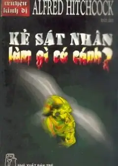 Kẻ Sát Nhân Làm Gì Có Cánh?