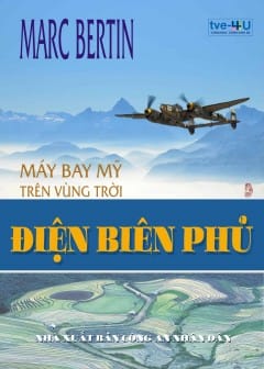 Ảnh Máy Bay Mỹ Trên Bầu Trời Điện Biên Phủ