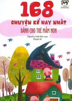 168 Chuyện Kể Hay Nhất Dành Cho Trẻ Mầm Non