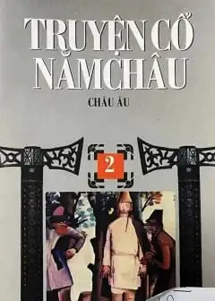 Ảnh Truyện Cổ Năm Châu - Châu Âu
