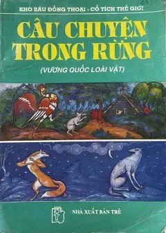 Câu Chuyện Trong Rừng (Vương Quốc Loài Vật)