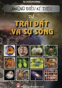 Ảnh Những Điều Kì Diệu Về Trái Đất Và Sự Sống