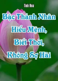 Ảnh Bậc Thánh Nhân Hiểu Mệnh, Biết Thời, Không Sợ Hãi