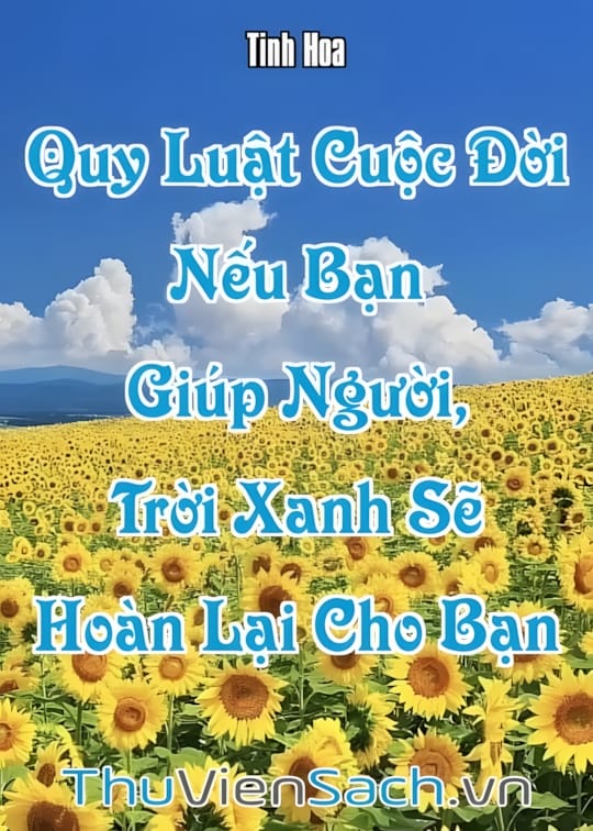 Ảnh bìa sách Quy Luật Cuộc Đời: Nếu Bạn Giúp Người, Trời Xanh Sẽ Hoàn Lại Cho Bạn