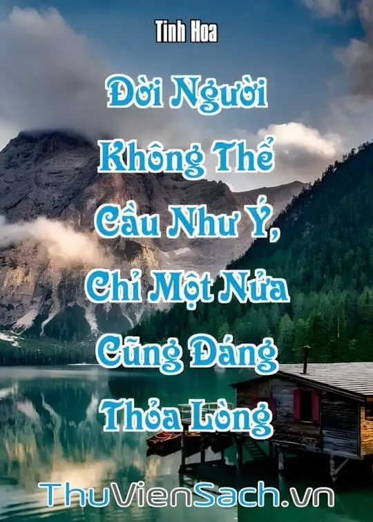 Ảnh bìa sách Đời Người Không Thể Cầu Như Ý, Chỉ Một Nửa Cũng Đáng Thỏa Lòng