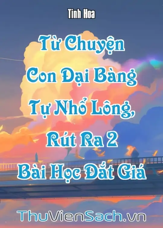 Ảnh bìa sách Từ Chuyện Con Đại Bàng Tự Nhổ Lông, Rút Ra 2 Bài Học Đắt Giá