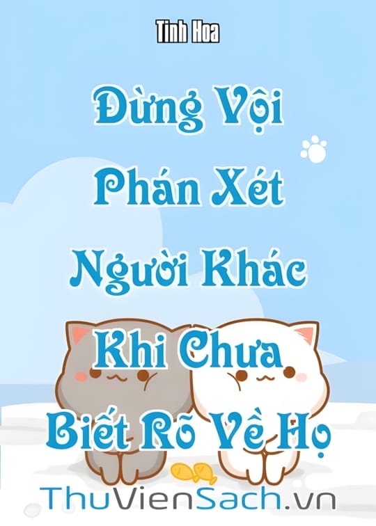 Ảnh bìa sách Đừng Vội Phán Xét Người Khác Khi Chưa Biết Rõ Về Họ