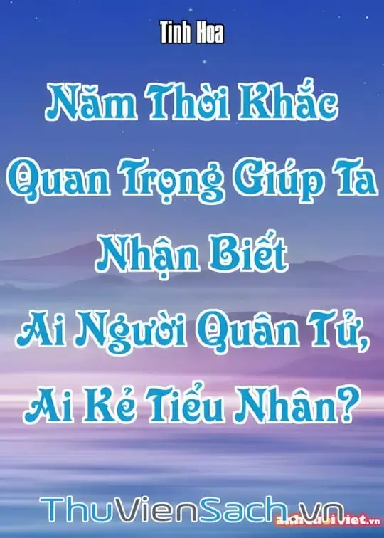 Ảnh bìa sách Năm Thời Khắc Quan Trọng Giúp Ta Nhận Biết Ai Người Quân Tử, Ai Kẻ Tiểu Nhân?
